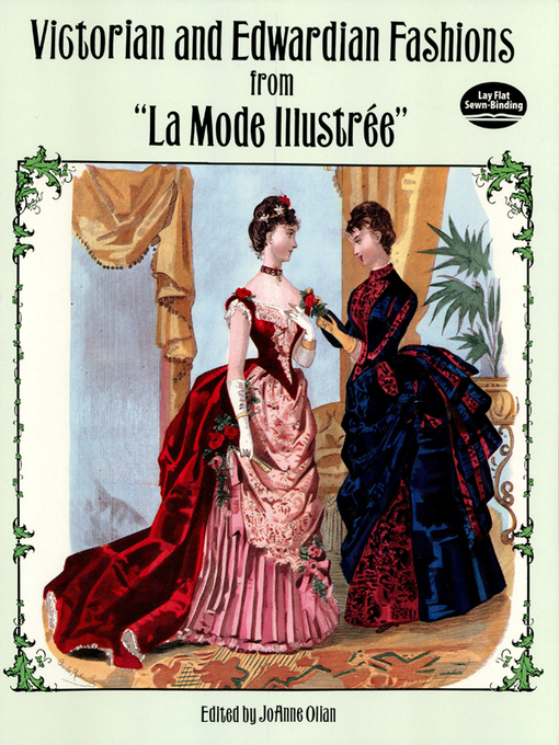 Title details for Victorian and Edwardian Fashions from "La Mode Illustrée" by JoAnne Olian - Available